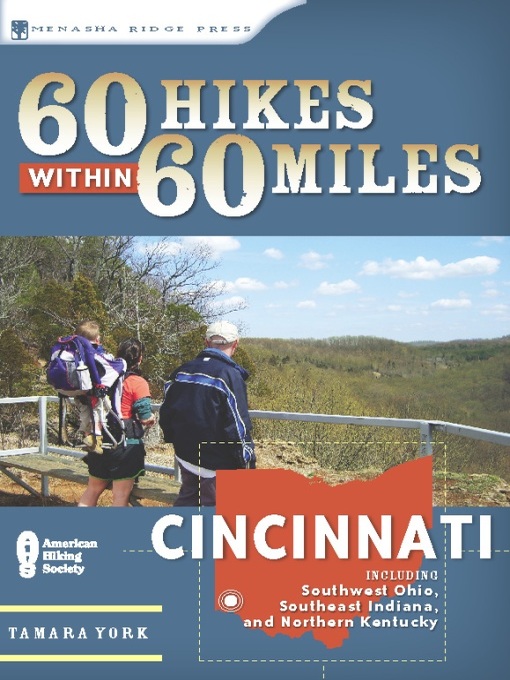 Title details for Cincinnati: Including Clifton Gorge, Southeast Indiana, and Northern Kentucky by Tammy York - Available